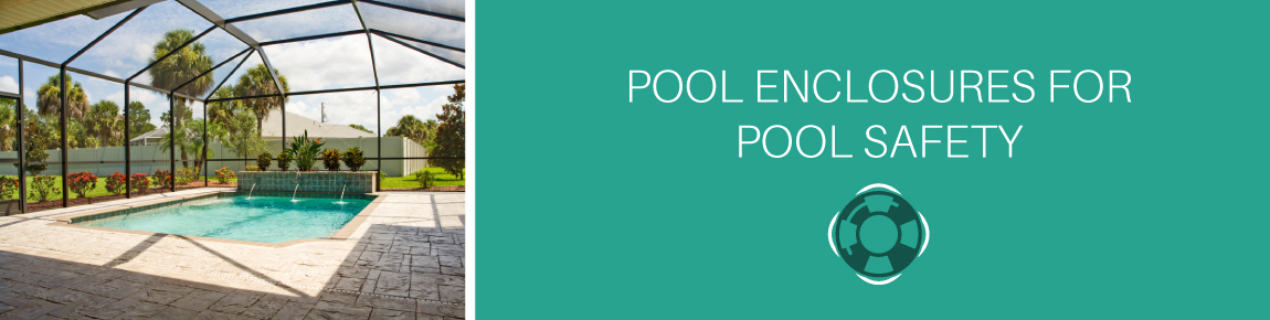 pool enclosures for pool safety