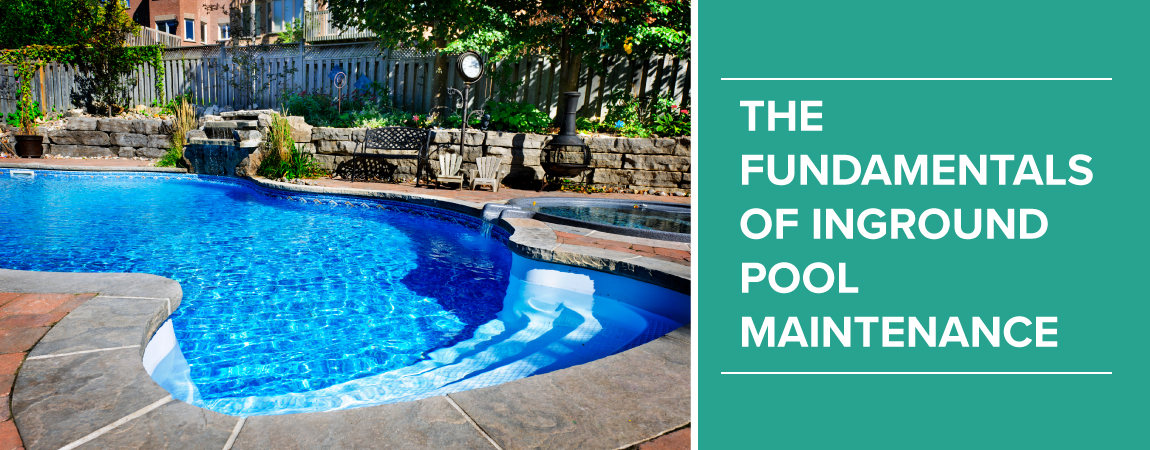 the-fundamentals-of-inground-pool-maintenance